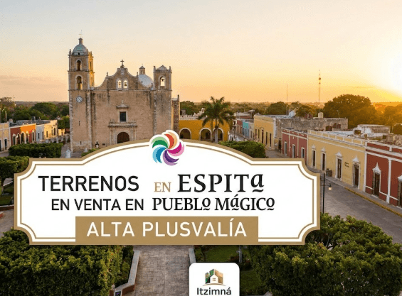 Terrenos en Espita Pueblo Mágico: Inversión de Alta Plusvalía