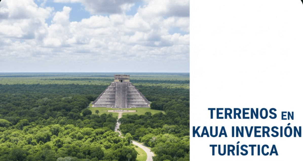 Terrenos en Kaua: Inversión Turística Estratégica en Yucatán