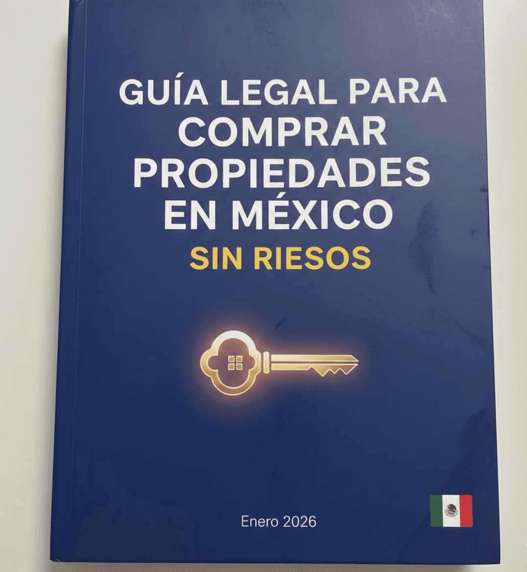 GUIA LEGAL PARA COMPRAR PROPIEDADES EN MEXICO SIN RIESGOS