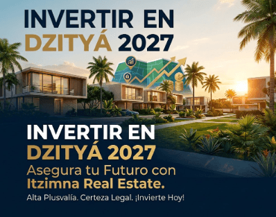 Invertir en Dzitya 2027: Asegura tu Futuro