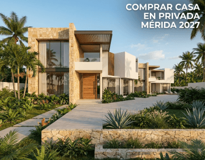 Comprar Casa en Privada Merida 2027: Inversion Segura