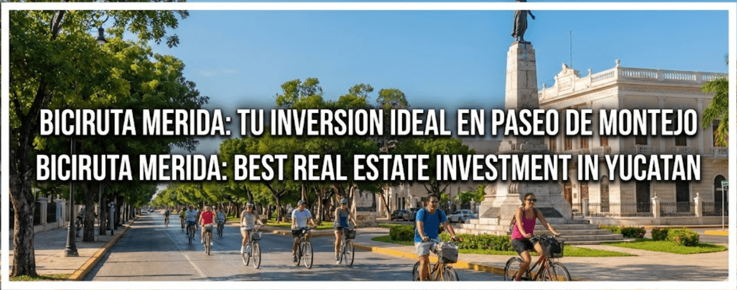 BICIRUTA MERIDA: TU INVERSION IDEAL EN PASEO DE MONTEJO